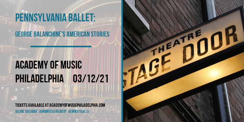 Pennsylvania Ballet: George Balanchine's American Stories at Academy of Music 