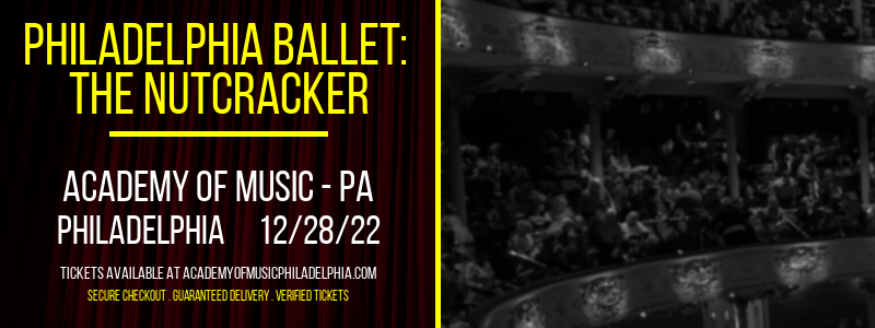 Philadelphia Ballet: The Nutcracker at Academy of Music