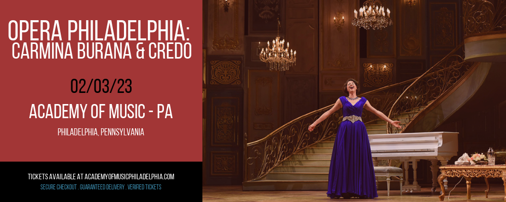 Opera Philadelphia: Carmina Burana & Credo at Academy of Music