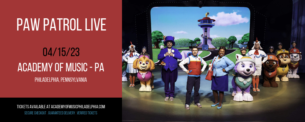 Paw Patrol Live at Academy of Music