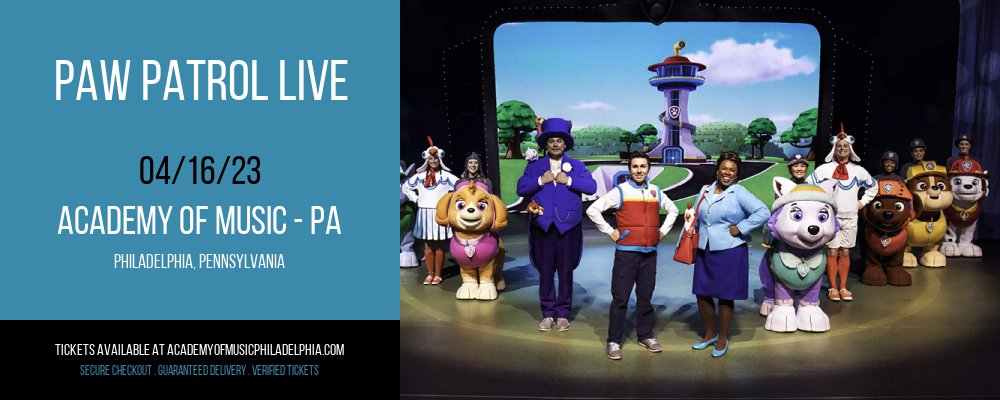 Paw Patrol Live at Academy of Music