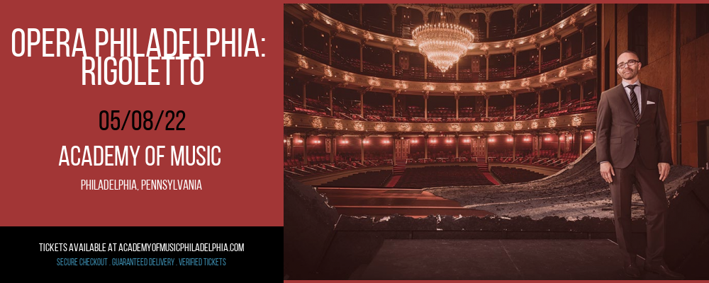 Opera Philadelphia: Rigoletto at Academy of Music 